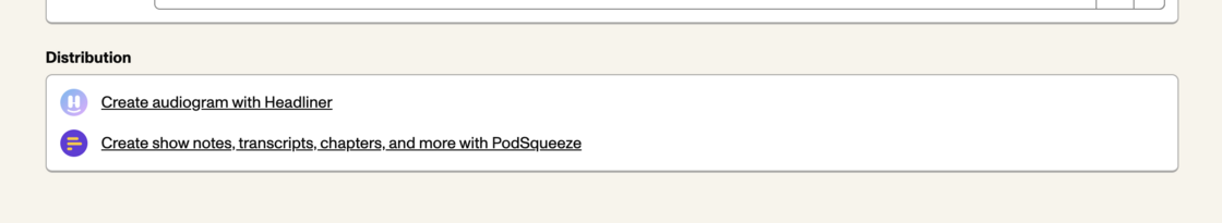 Screenshot of the Distribution section on an episode’s Overview tab, showing the Podsqueeze option below the link to Headliner